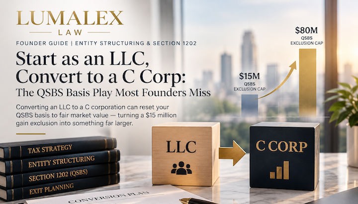 Start as an LLC, Convert to a C Corp | LumaLex Law